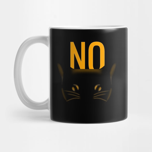 Cat says no - hilarious jokes - Funny animals - No cat by Saishaadesigns